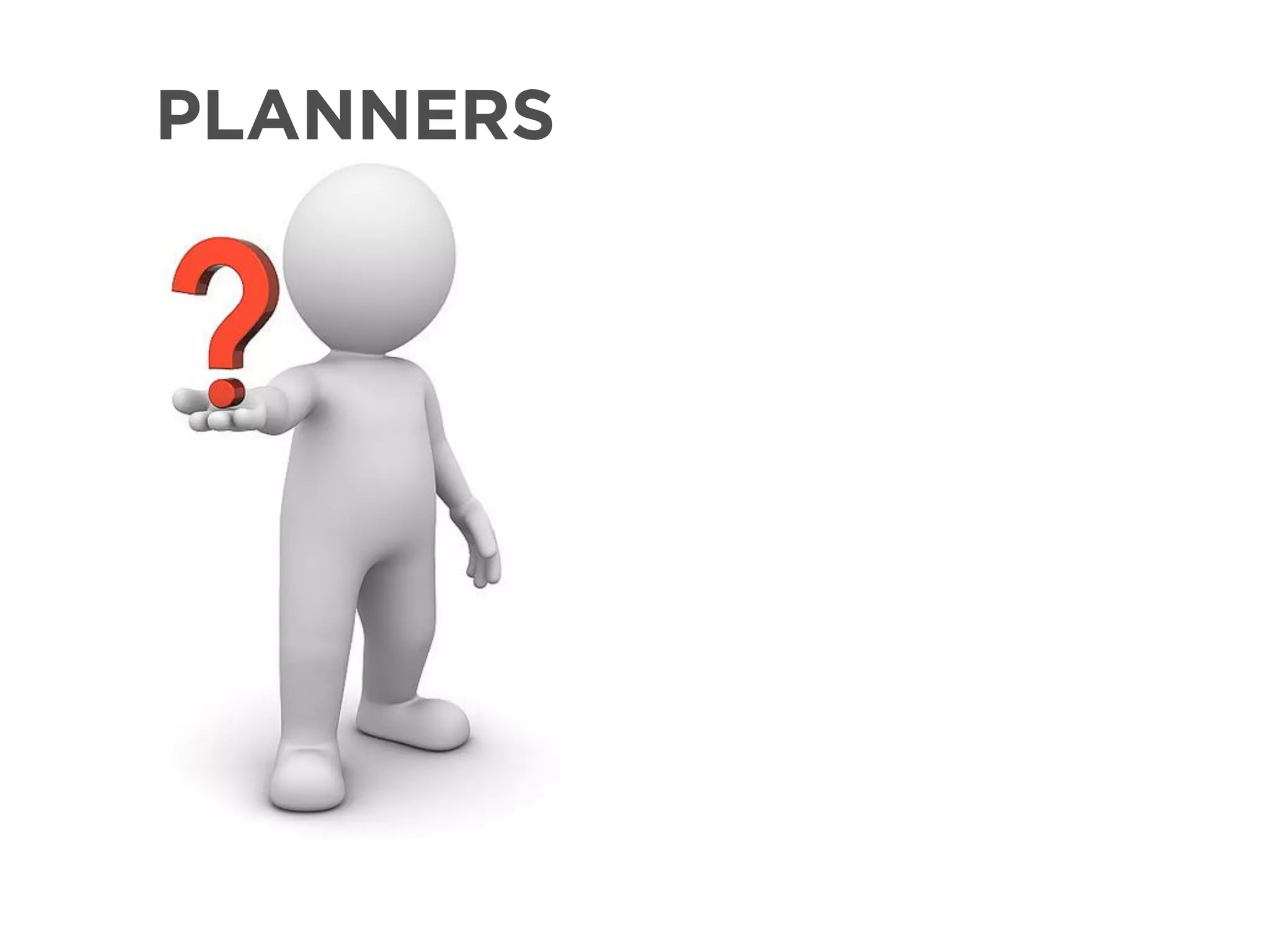 PLANNERS
 