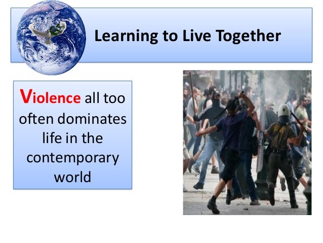 learning to live together essay Learning to live together in peace and harmony (1998 - unesco. learning to live together essay Learning to live together in peace and harmony (1998 - unesco.