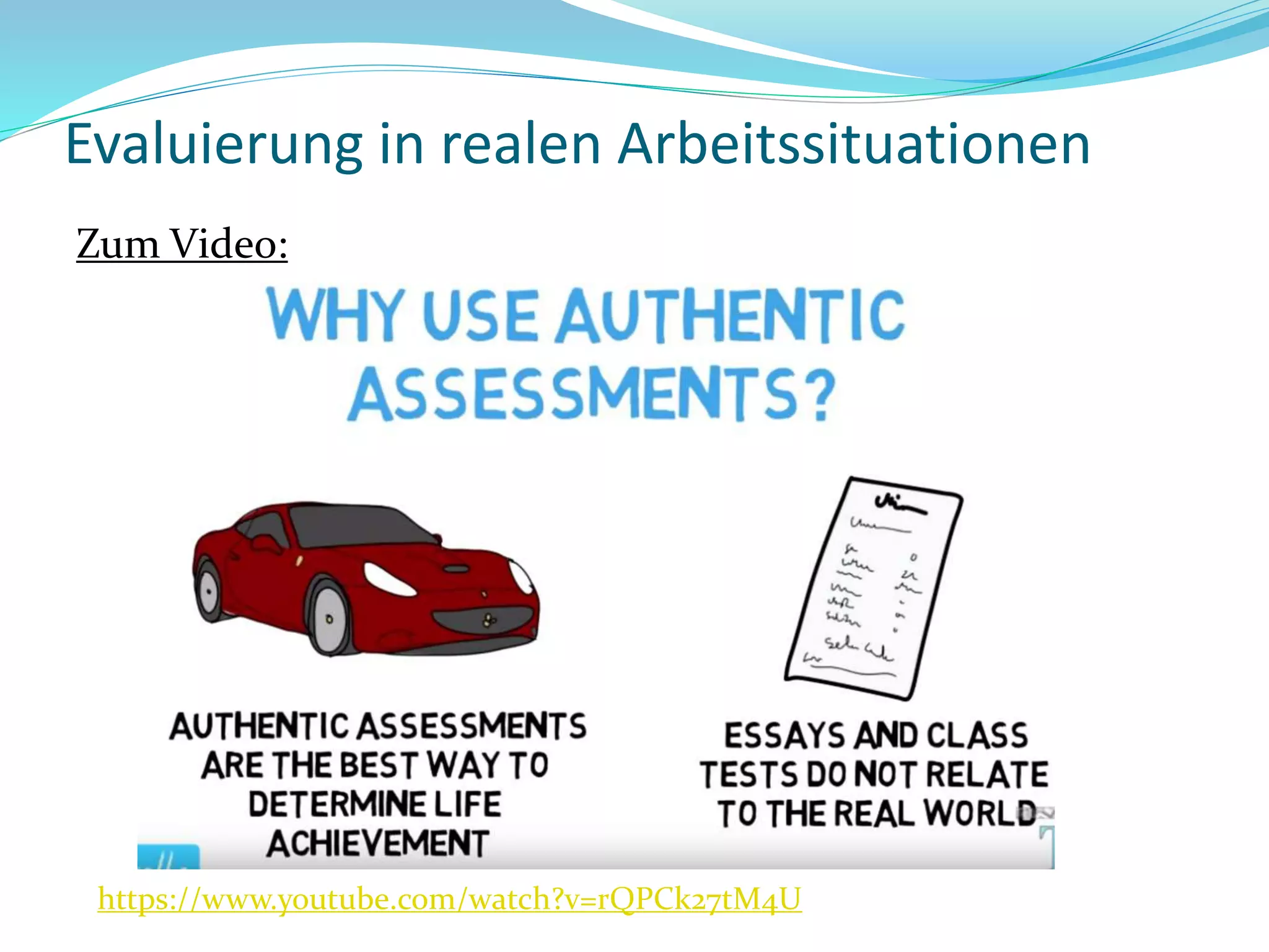 Zum Video:
https://www.youtube.com/watch?v=rQPCk27tM4U
Evaluierung in realen Arbeitssituationen
 