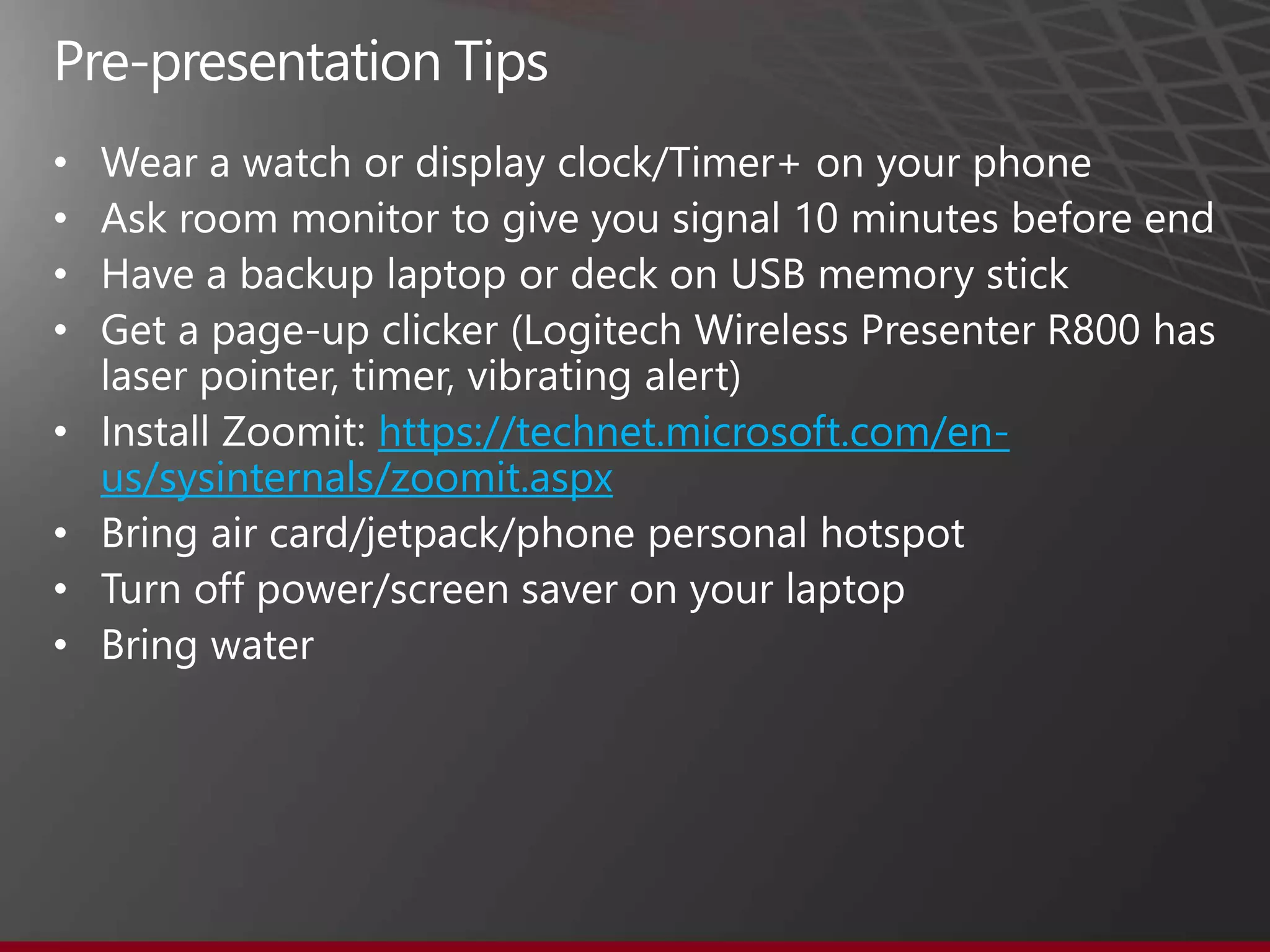 •
•
•
•
• https://technet.microsoft.com/en-
us/sysinternals/zoomit.aspx
•
•
•
 