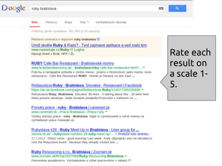 Rate each
result on
a scale 1-
5.
 
