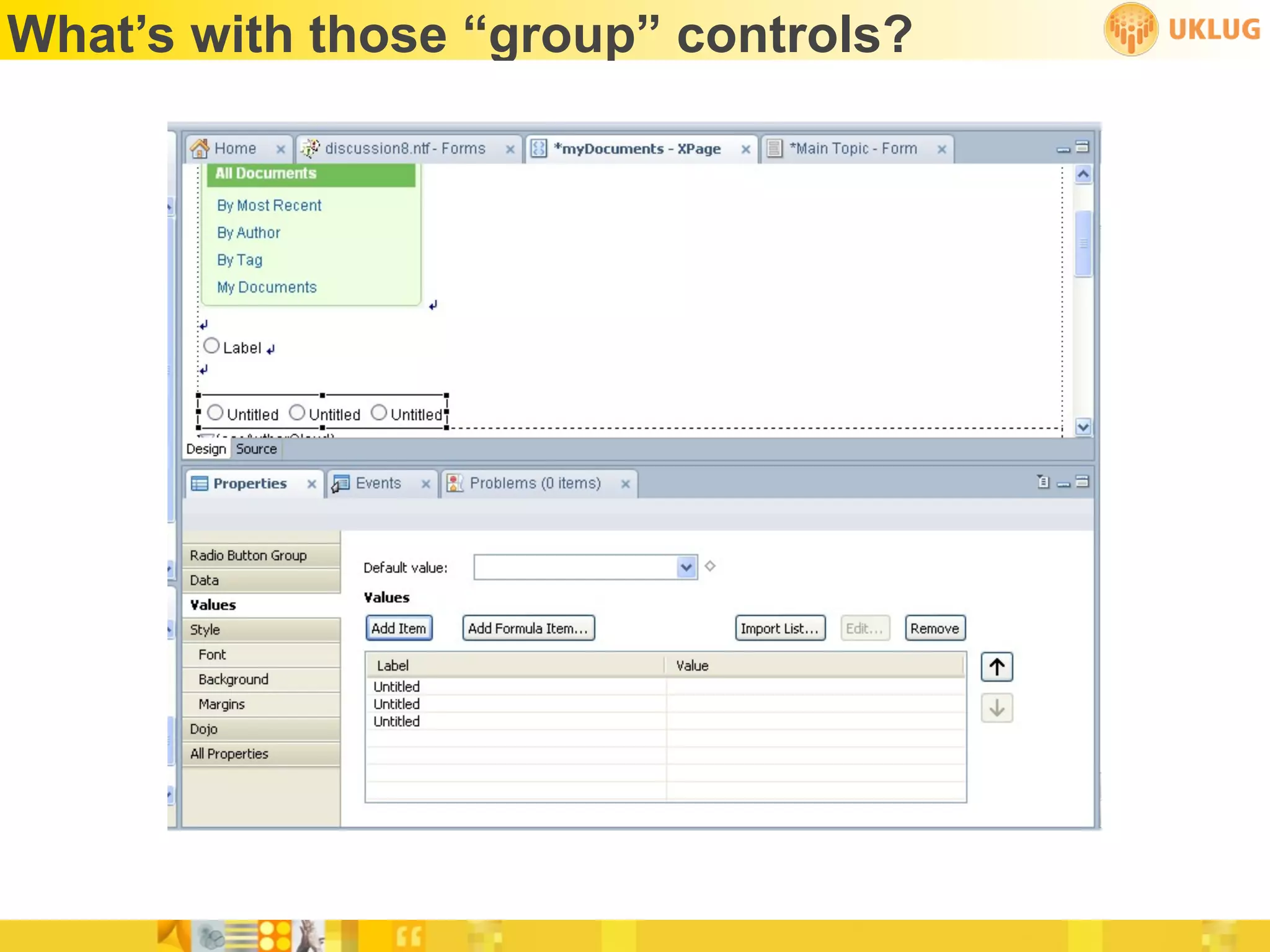 What’s with those “group” controls?
 