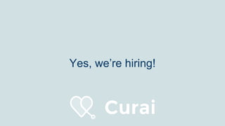 Yes, we’re hiring!
 