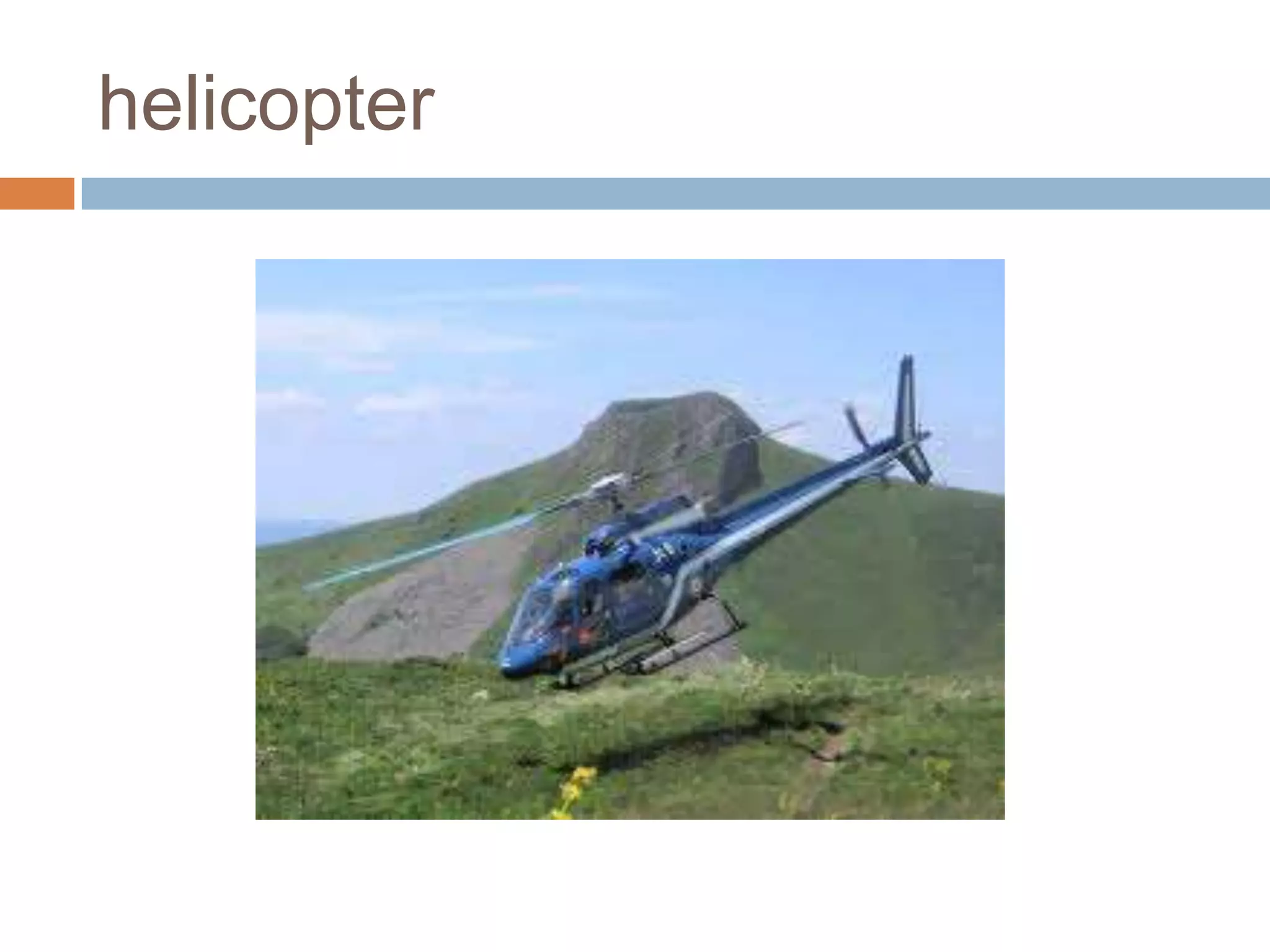 helicopter
 