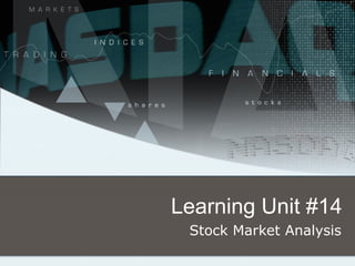 Learning Unit #14
Stock Market Analysis
 