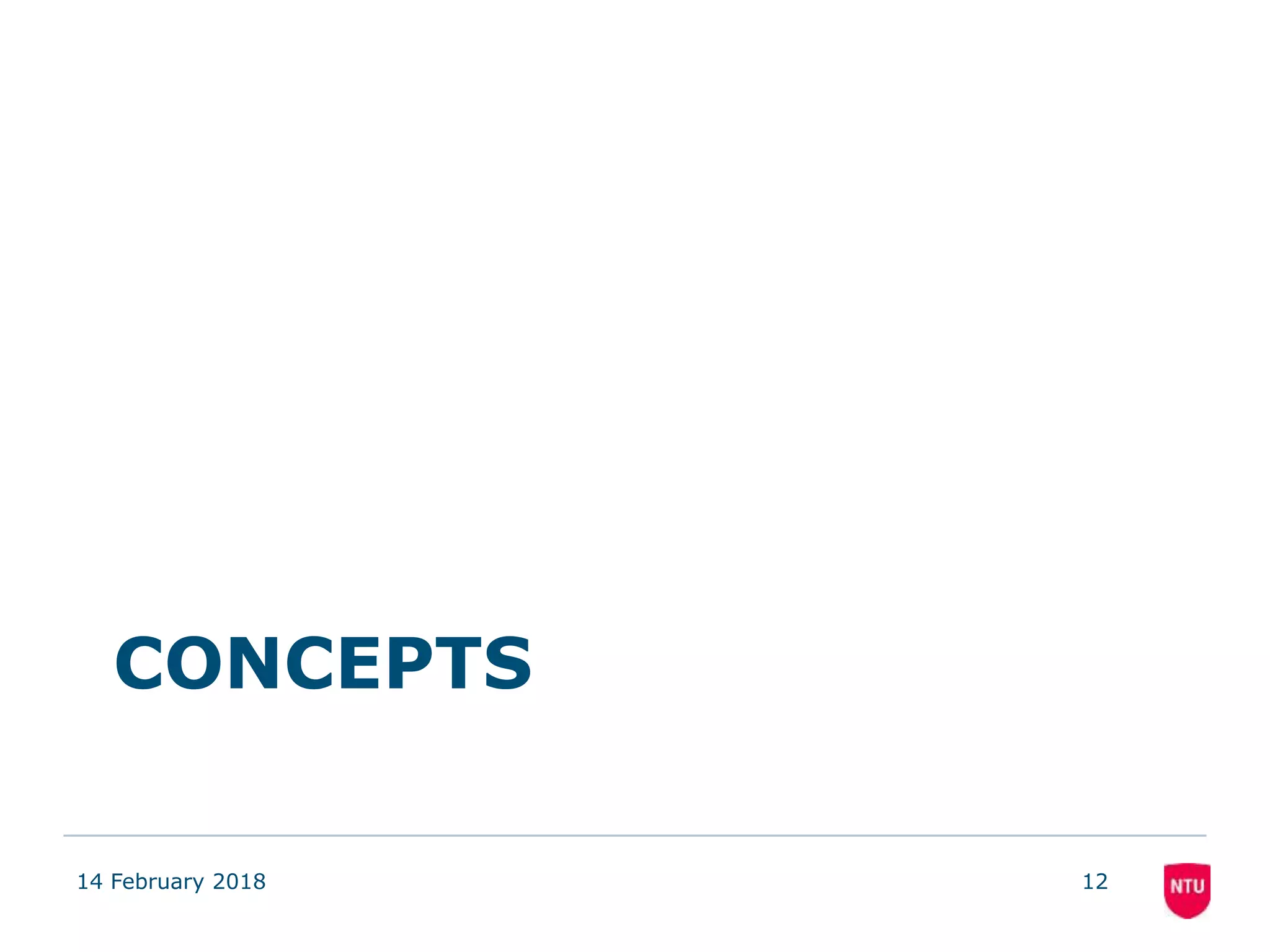 CONCEPTS
14 February 2018 12
 