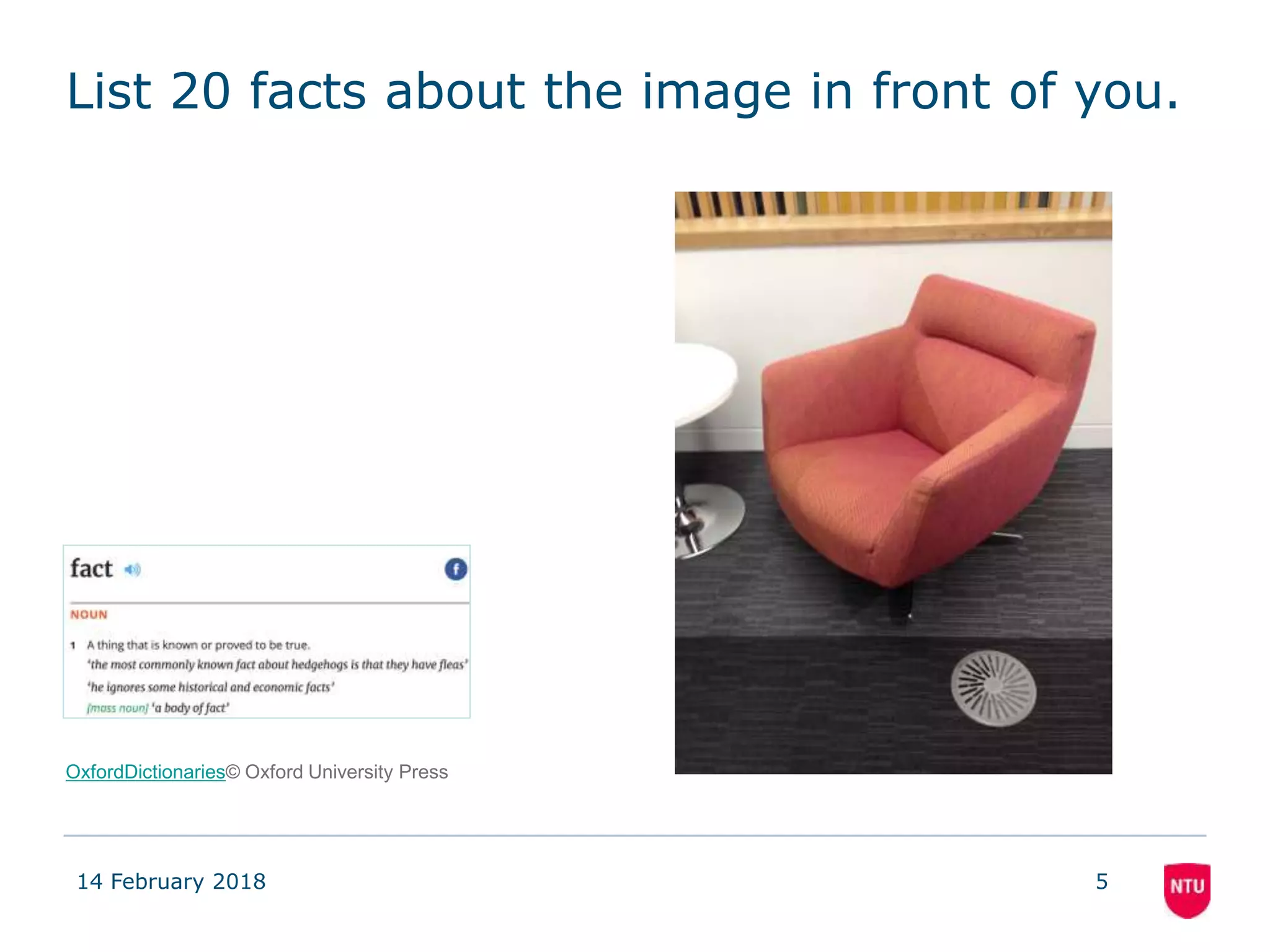 List 20 facts about the image in front of you.
14 February 2018 5
OxfordDictionaries© Oxford University Press
 
