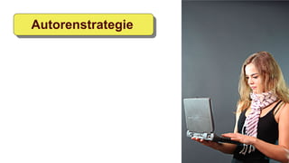 Autorenstrategie
 