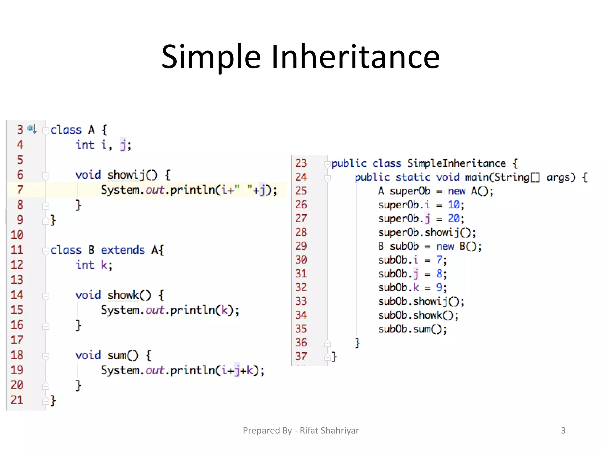 Simple Inheritance
3Prepared By - Rifat Shahriyar
 