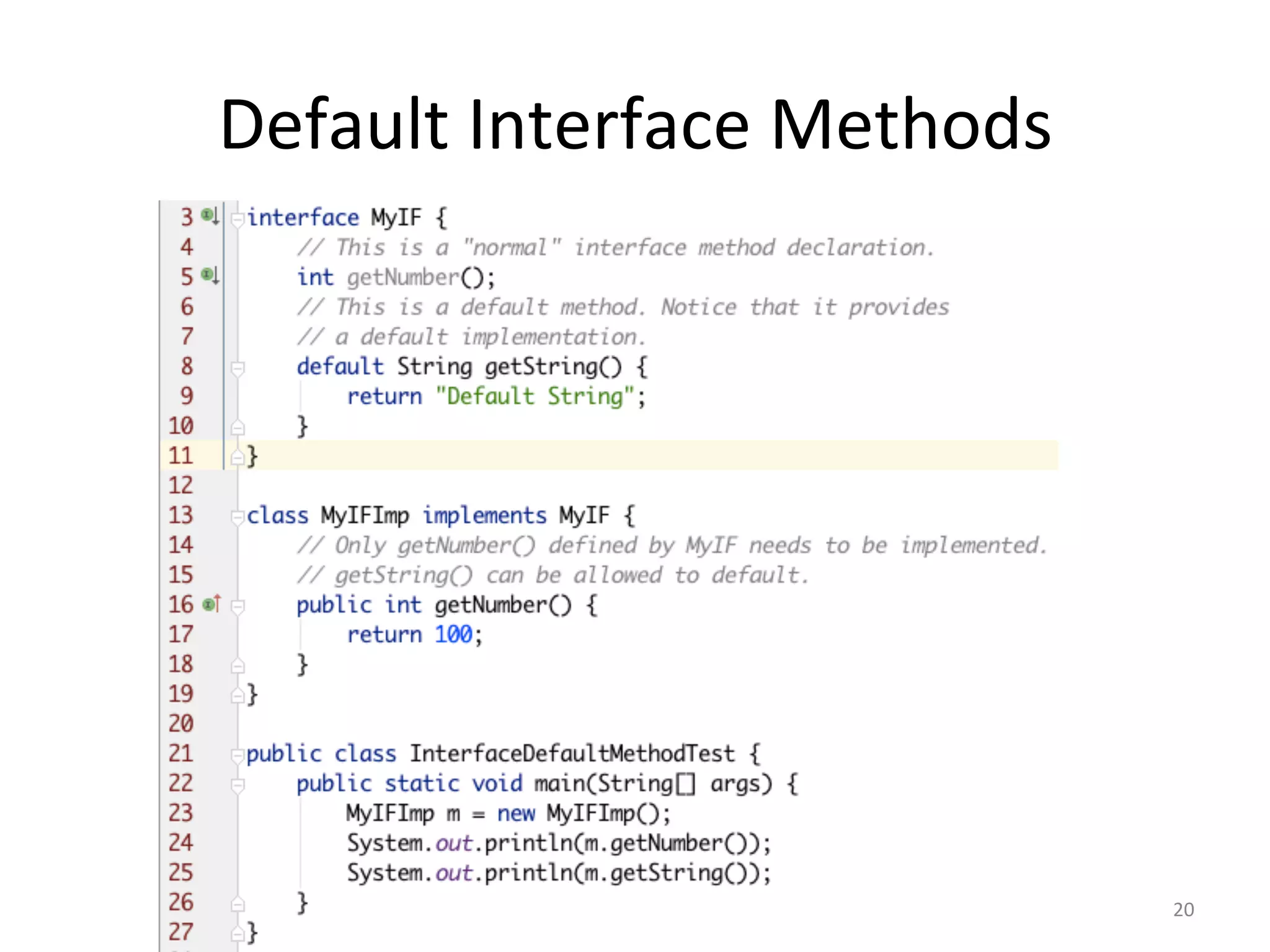 Default	Interface	Methods	
20	
 