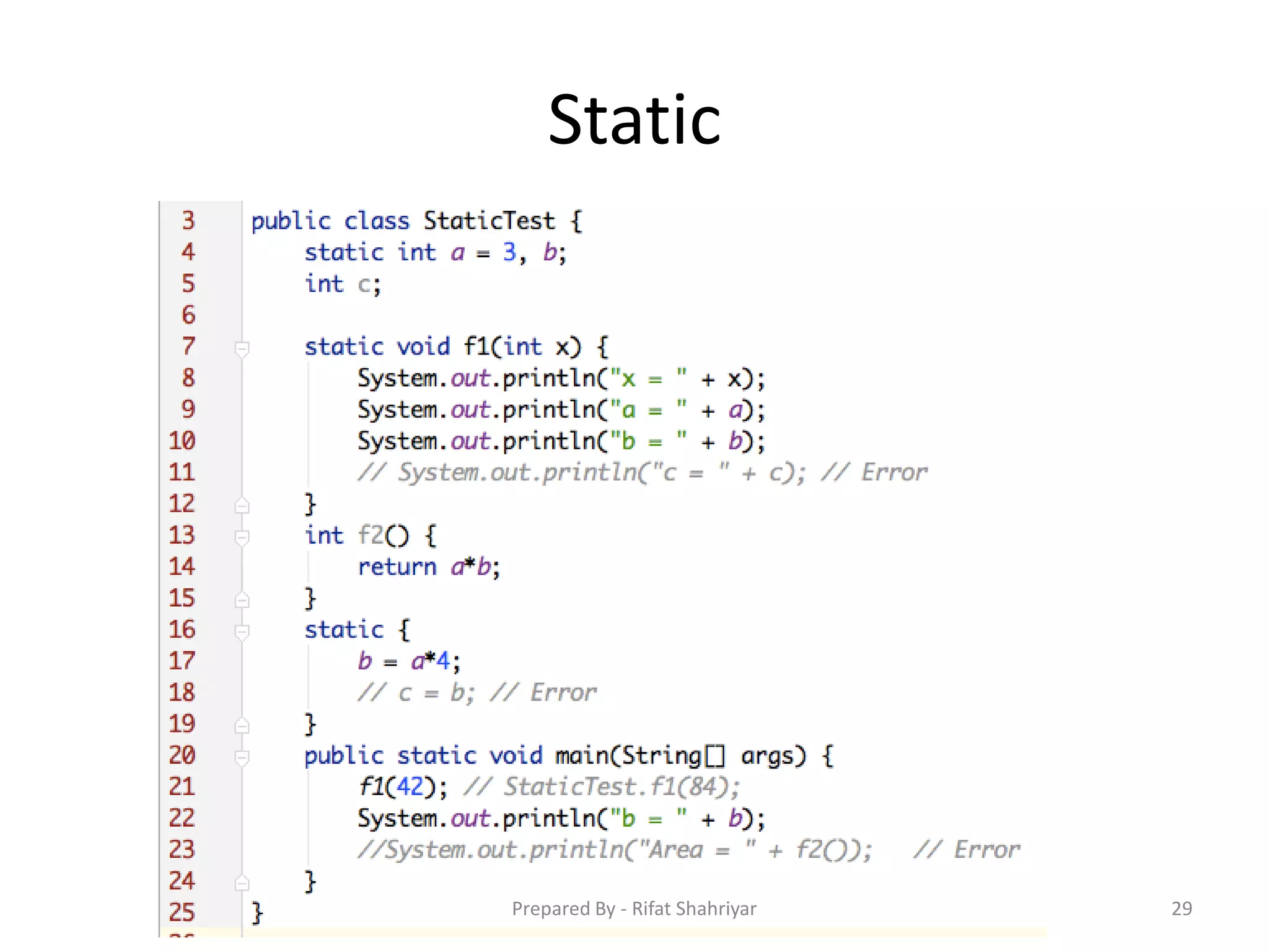 Static
29Prepared By - Rifat Shahriyar
 