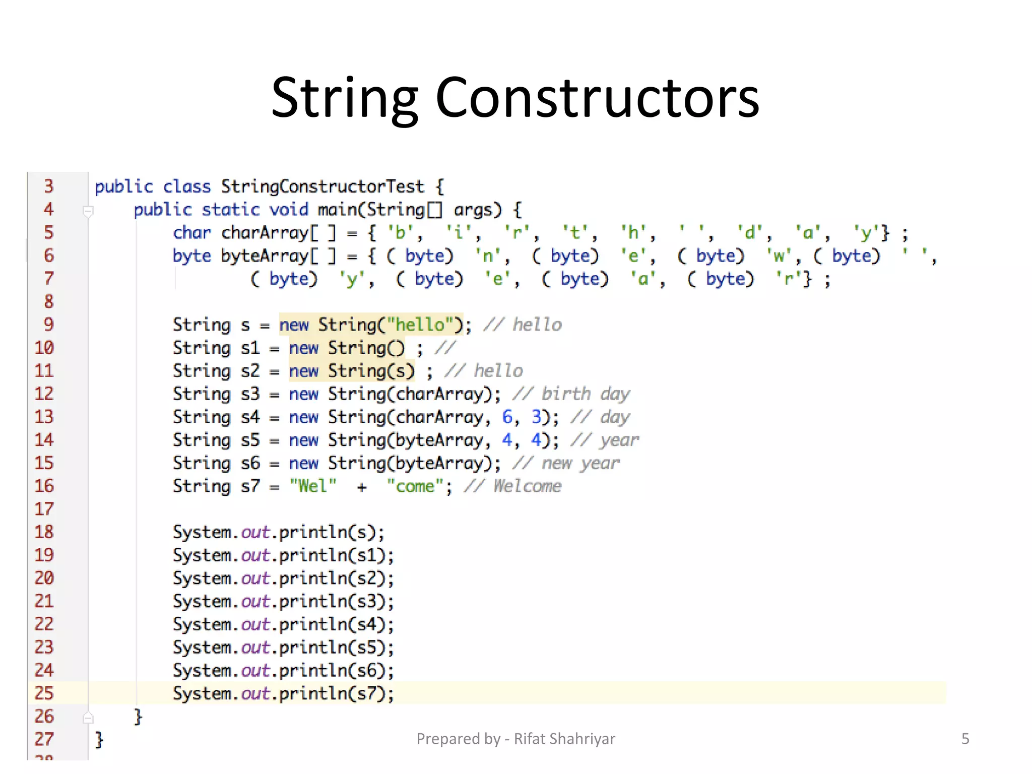 String Constructors
5Prepared by - Rifat Shahriyar
 