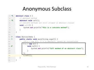 Anonymous Subclass
14Prepared By - Rifat Shahriyar
 
