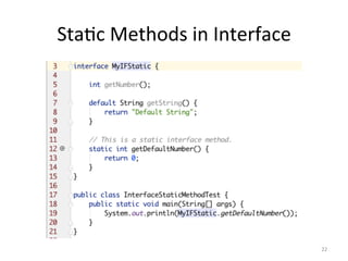 Sta5c	Methods	in	Interface	
22	
 