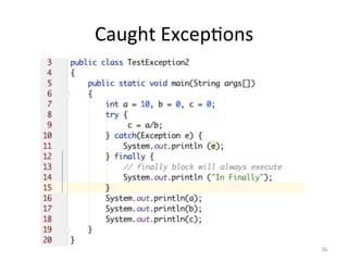 Caught	Excep5ons	
26	
 