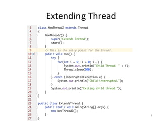 Extending	Thread	
8	
 