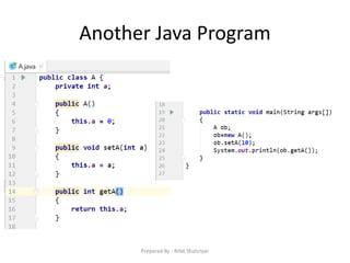 Another Java Program
Prepared By - Rifat Shahriyar
 