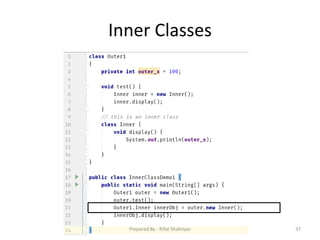 Inner Classes
37Prepared By - Rifat Shahriyar
 