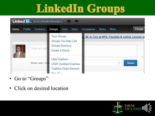 • Go to “Groups”
• Click on desired location
 