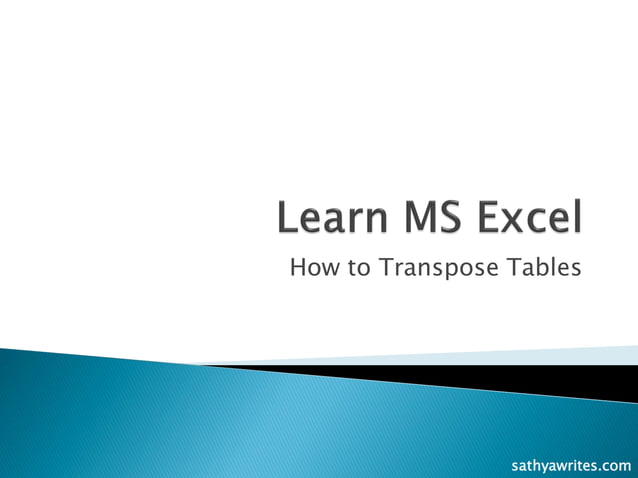 Learn MS Excel: How to Transpose a Table | PDF | Music | Entertainment