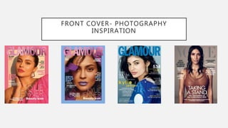 FRONT COVER- PHOTOGRAPHY
INSPIRATION
 