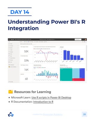 26
Day 14
Understanding Power BI's R
Integration
 