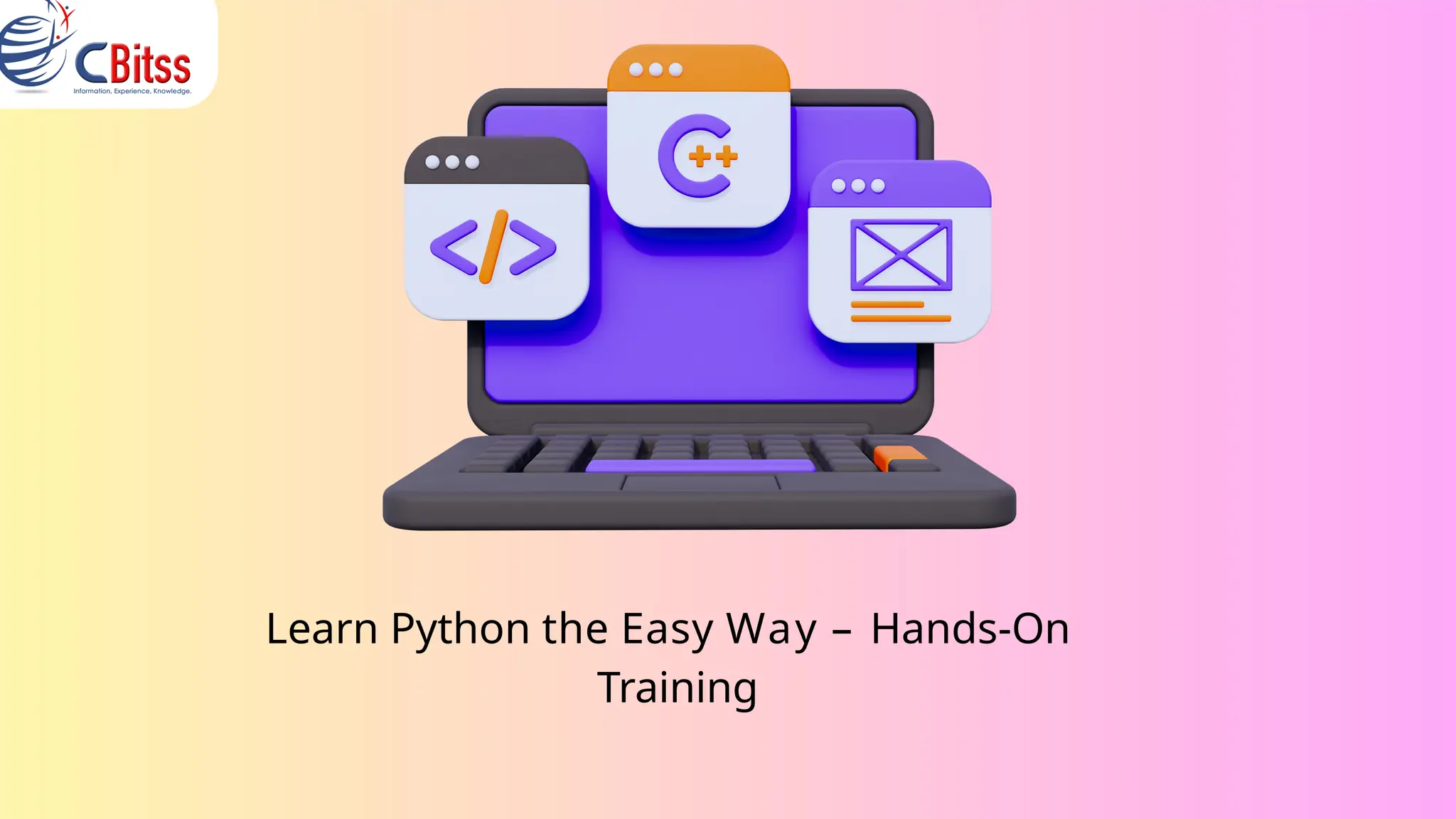 Learn Python the Easy Way – Hands-On Training - CBitss | PPTX