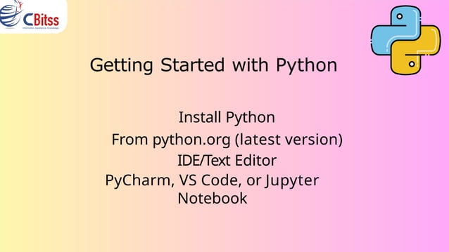 Learn Python the Easy Way – Hands-On Training - CBitss | PPTX