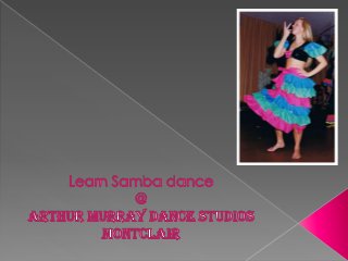 Learn Samba dance at arthur murray dance studios montclair   10.17.2012