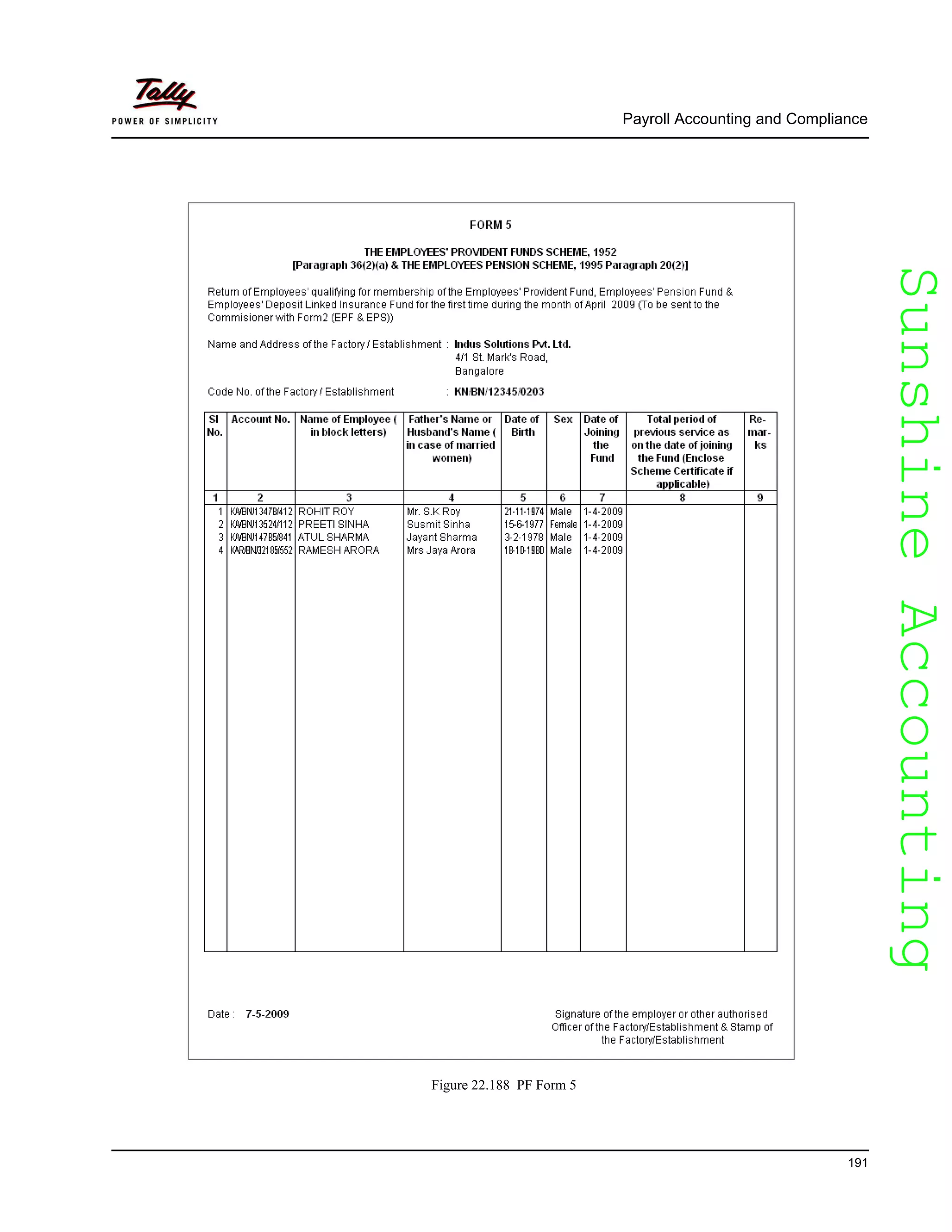 SunshineAccountingSunshineAccounting
Payroll Accounting and Compliance
191
Figure 22.188 PF Form 5
 