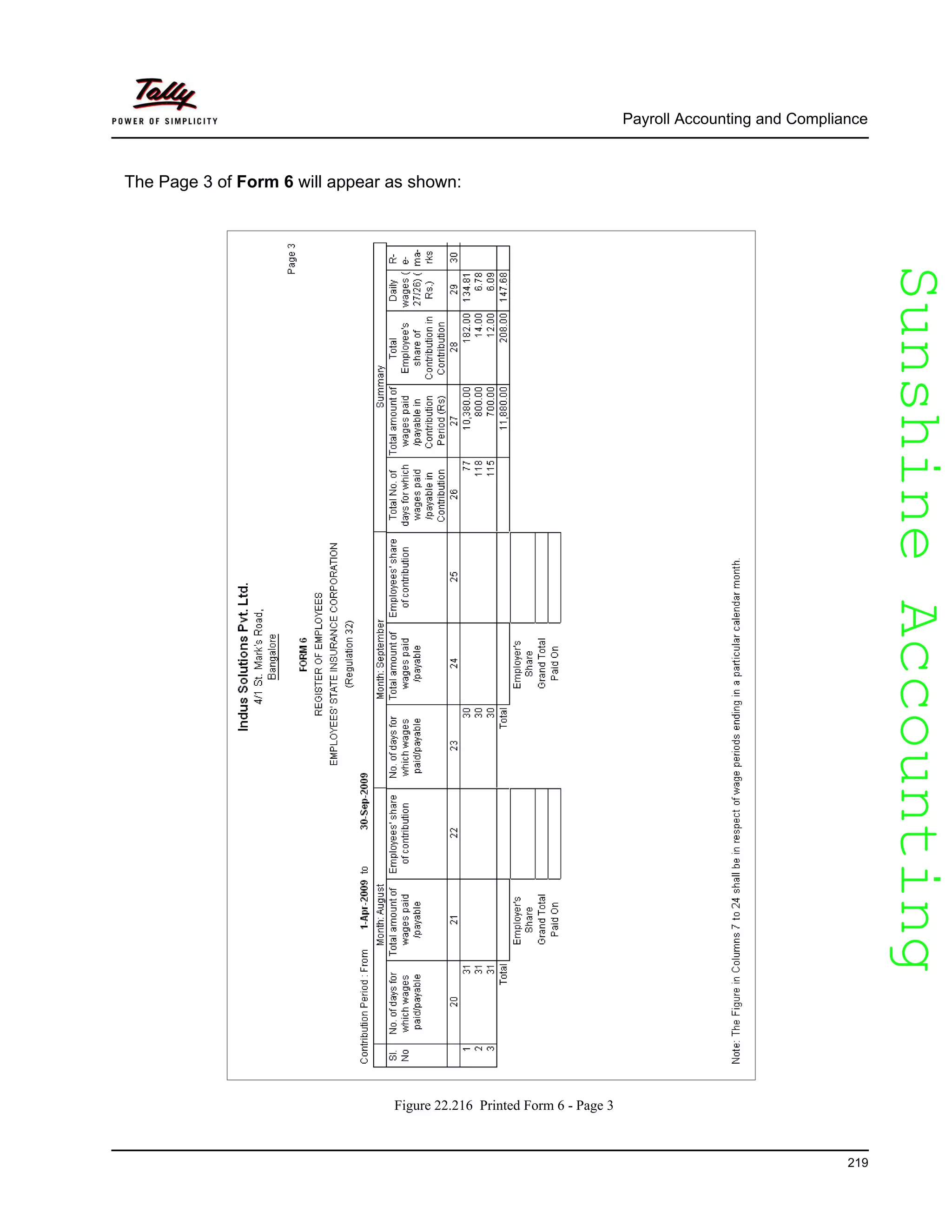 SunshineAccountingSunshineAccounting
Payroll Accounting and Compliance
219
The Page 3 of Form 6 will appear as shown:
Figure 22.216 Printed Form 6 - Page 3
 