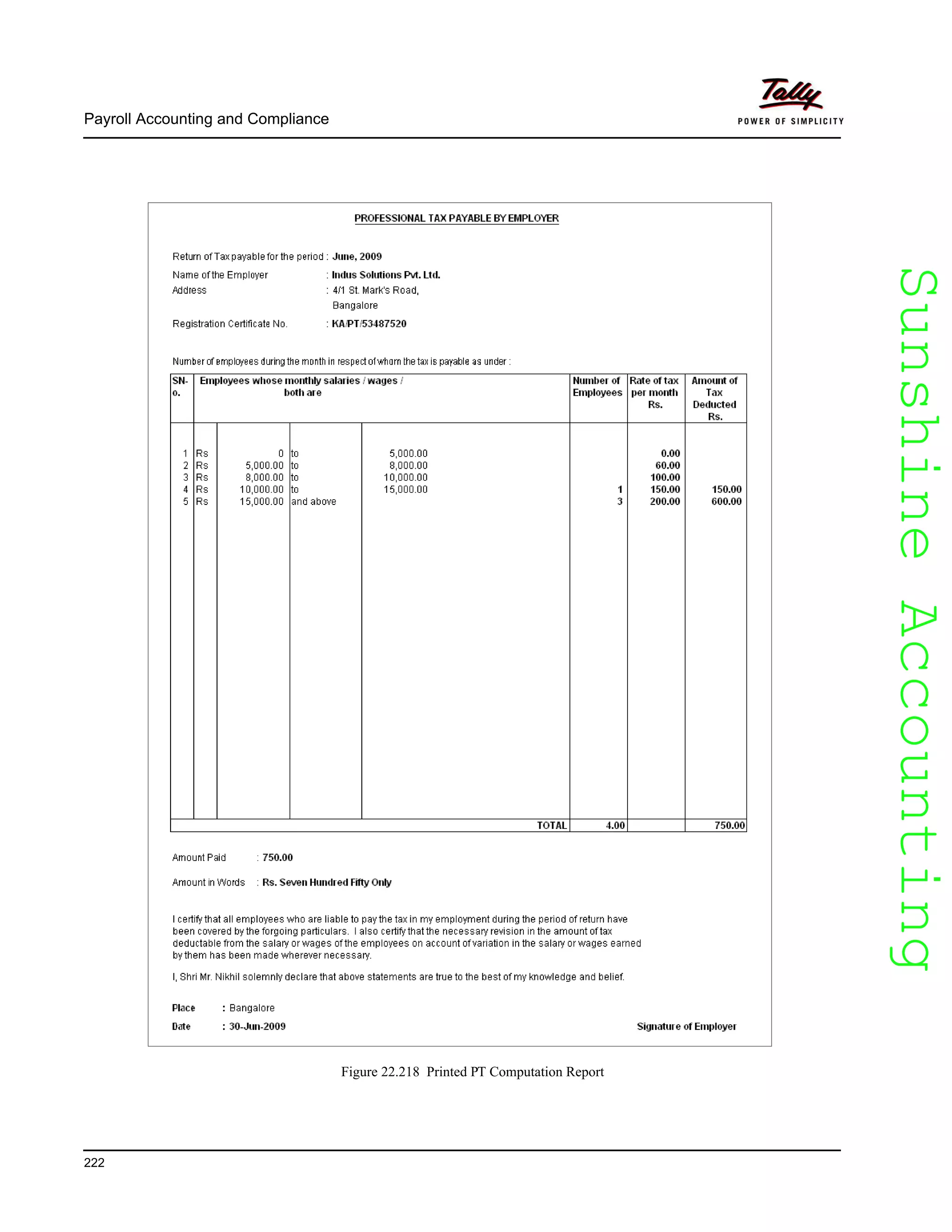 SunshineAccountingSunshineAccounting
Payroll Accounting and Compliance
222
Figure 22.218 Printed PT Computation Report
 