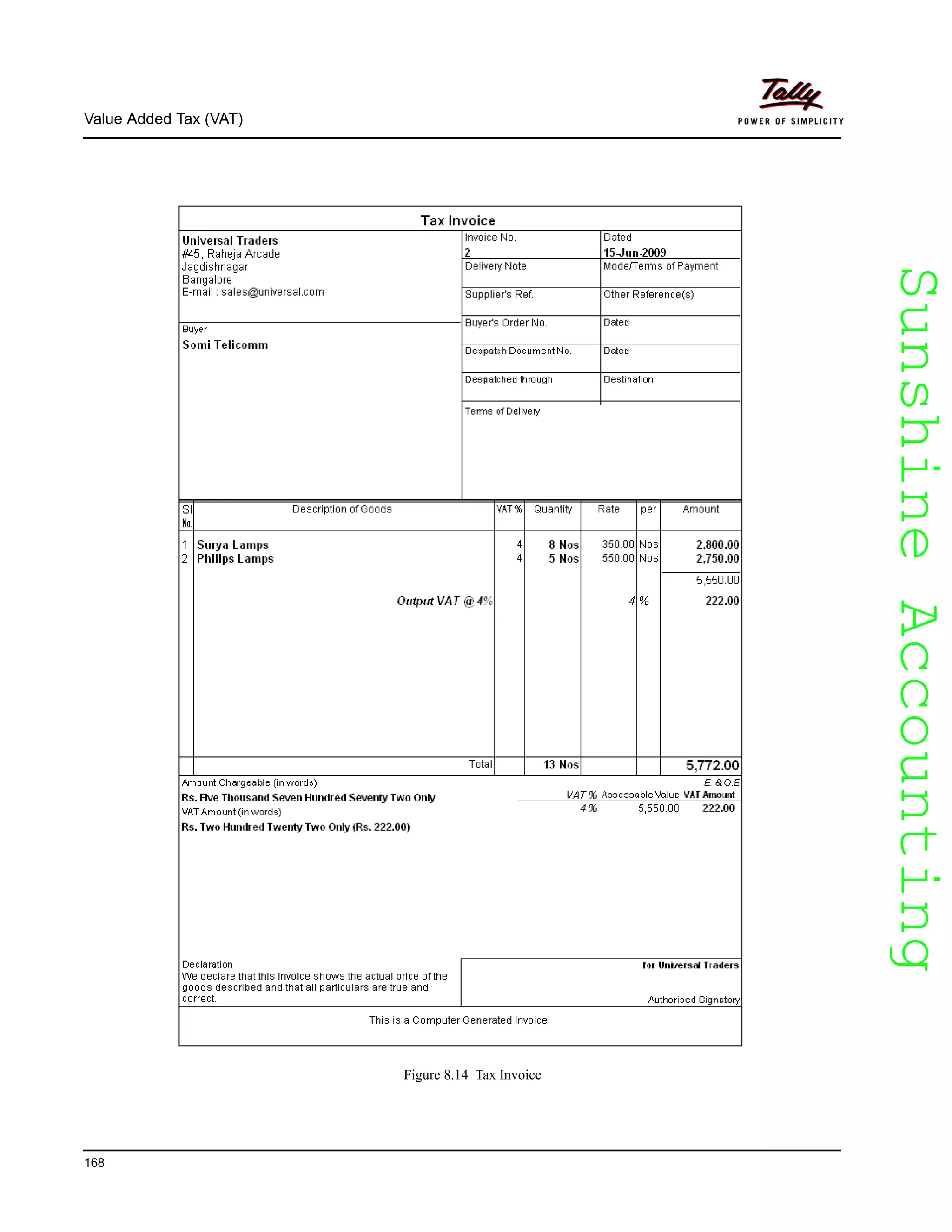 SunshineAccountingSunshineAccounting
Value Added Tax (VAT)
168
Figure 8.14 Tax Invoice
 