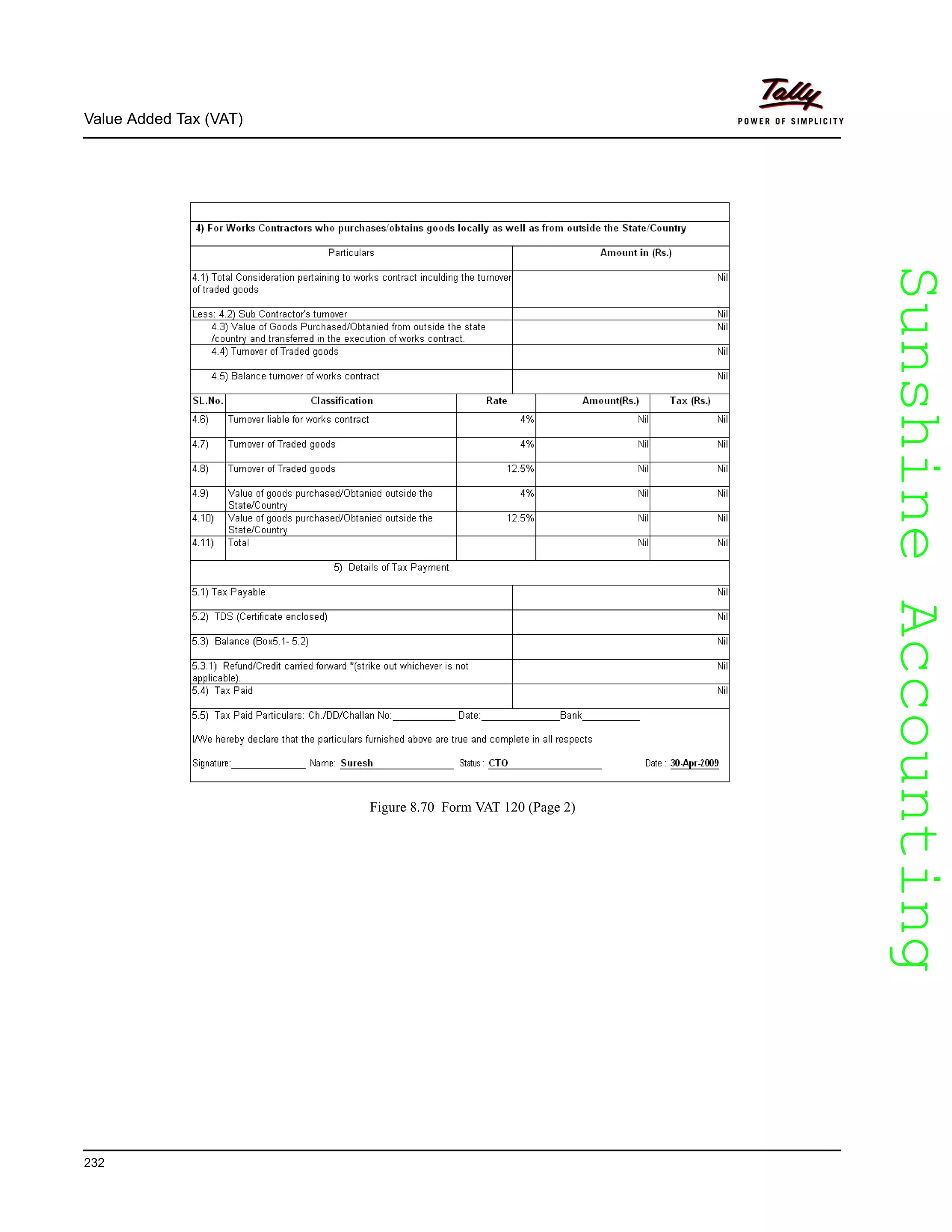 SunshineAccountingSunshineAccounting
Value Added Tax (VAT)
232
Figure 8.70 Form VAT 120 (Page 2)
 