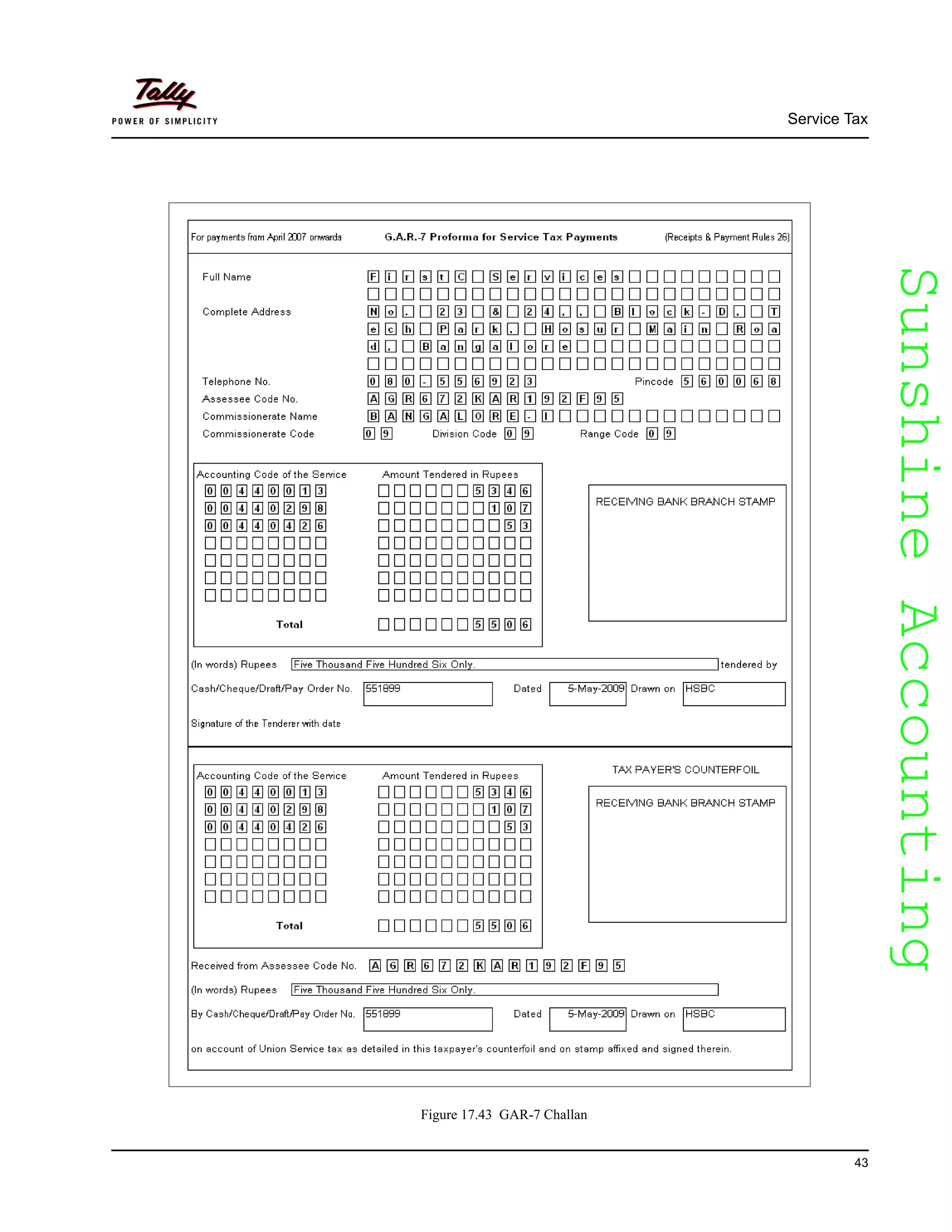 SunshineAccountingSunshineAccounting
Service Tax
43
Figure 17.43 GAR-7 Challan
 