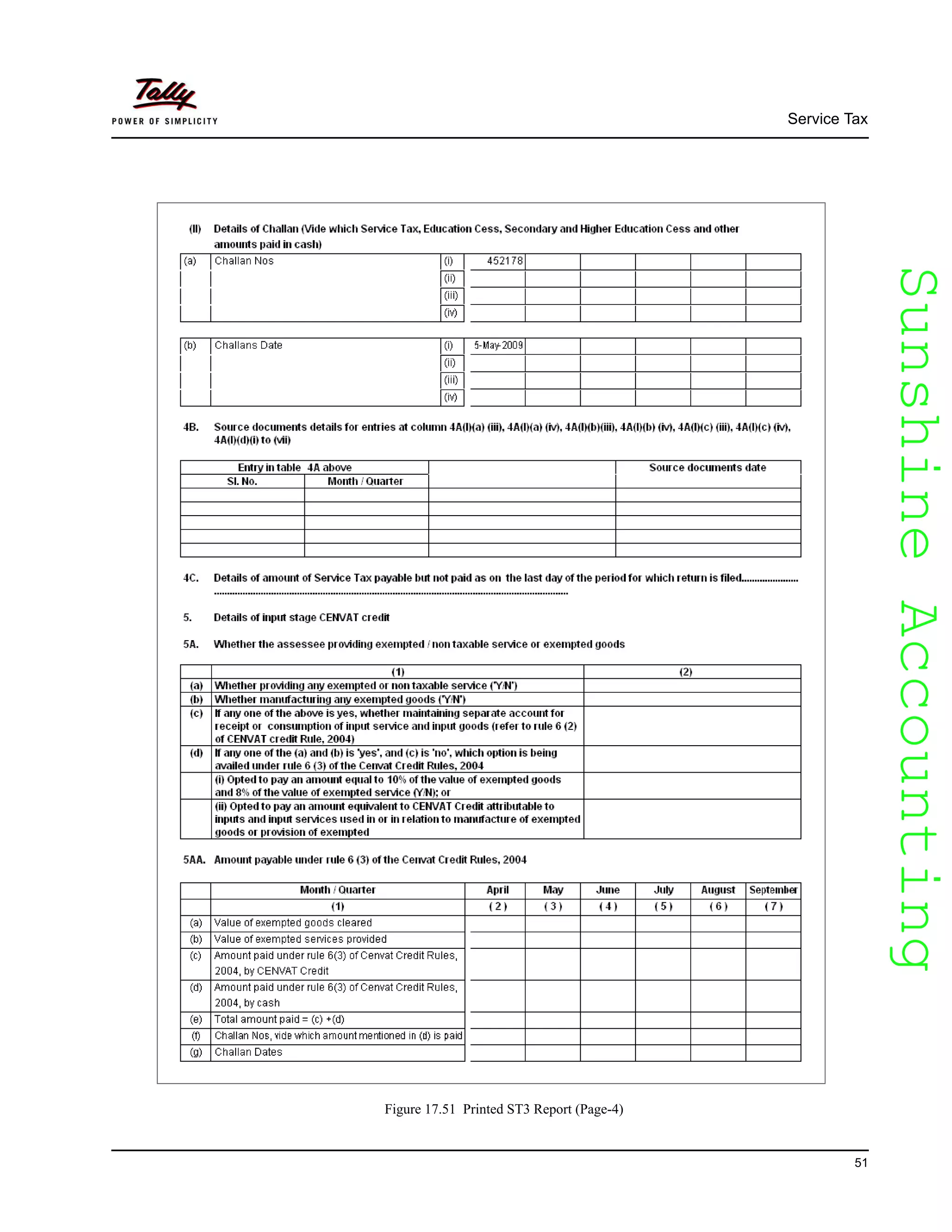 SunshineAccountingSunshineAccounting
Service Tax
51
Figure 17.51 Printed ST3 Report (Page-4)
 