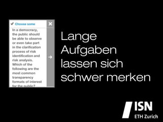 Lange Aufgaben
lassen sich schwer
merken
 