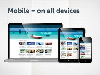 Mobile = on all devices

 