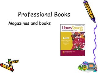 Professional Books Magazines and books  