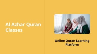Azhar Rct Learn the Quran Online with Al Azhar’s Trusted Scholars | PPTX