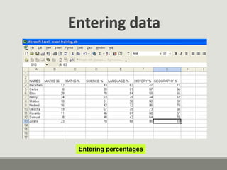 Entering percentages
Entering data
 
