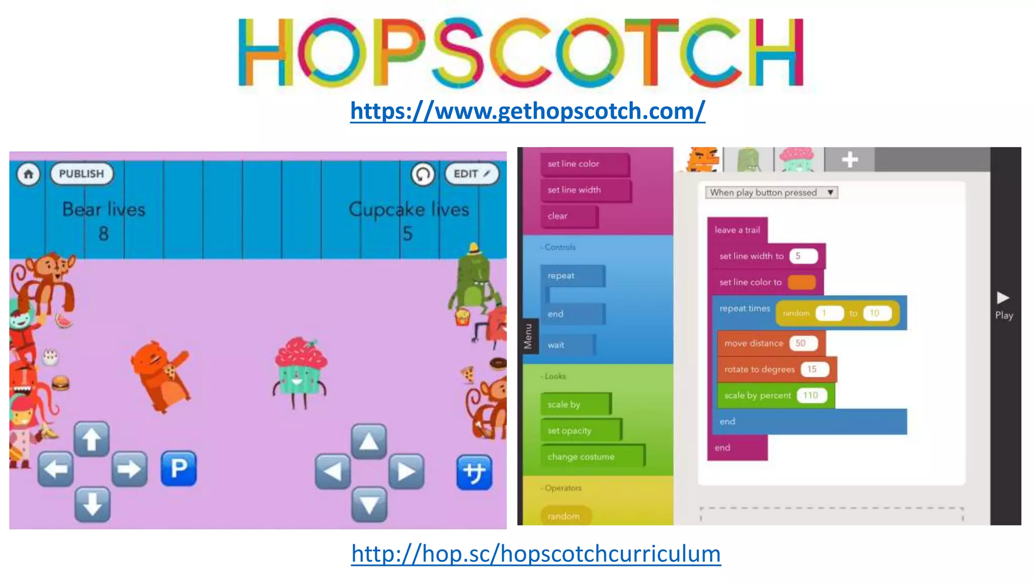 https://www.gethopscotch.com/
http://hop.sc/hopscotchcurriculum
 