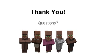 Thank You!
Questions?
 