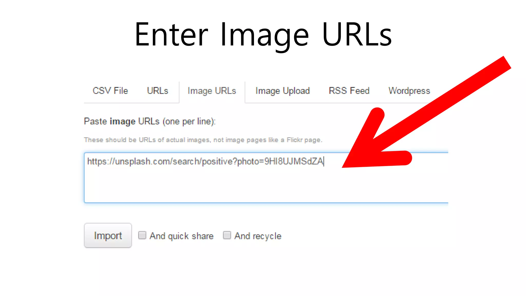 Enter Image URLs
 