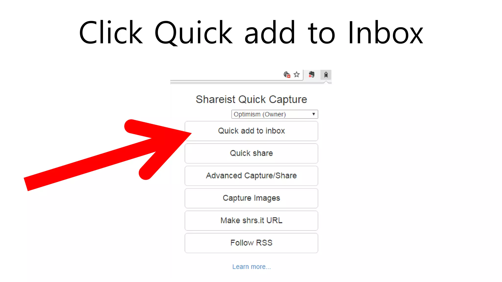 Click Quick add to Inbox
 