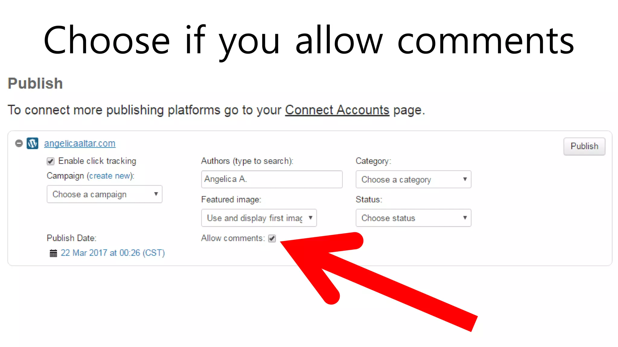 Choose if you allow comments
 