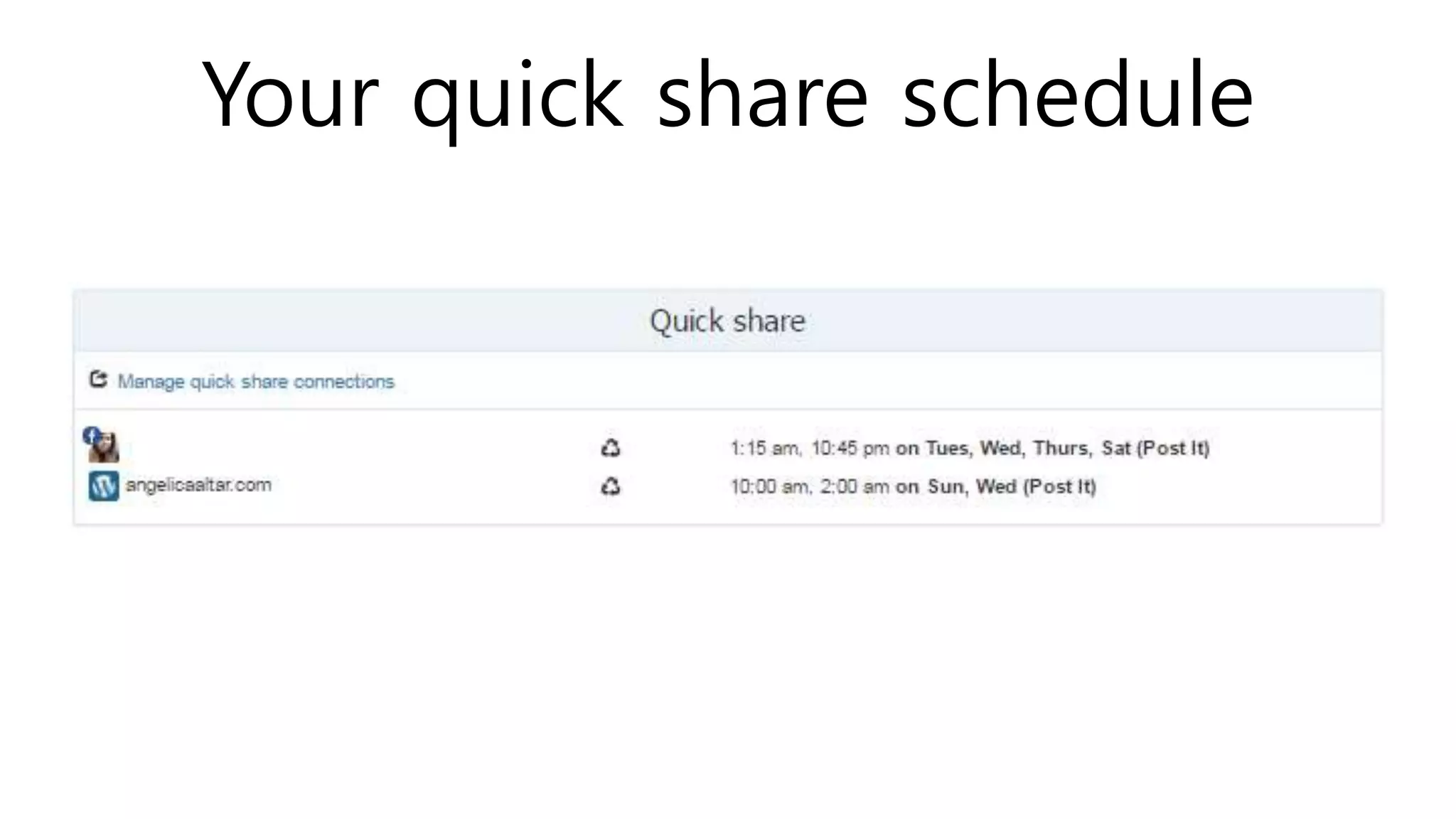 Your quick share schedule
 