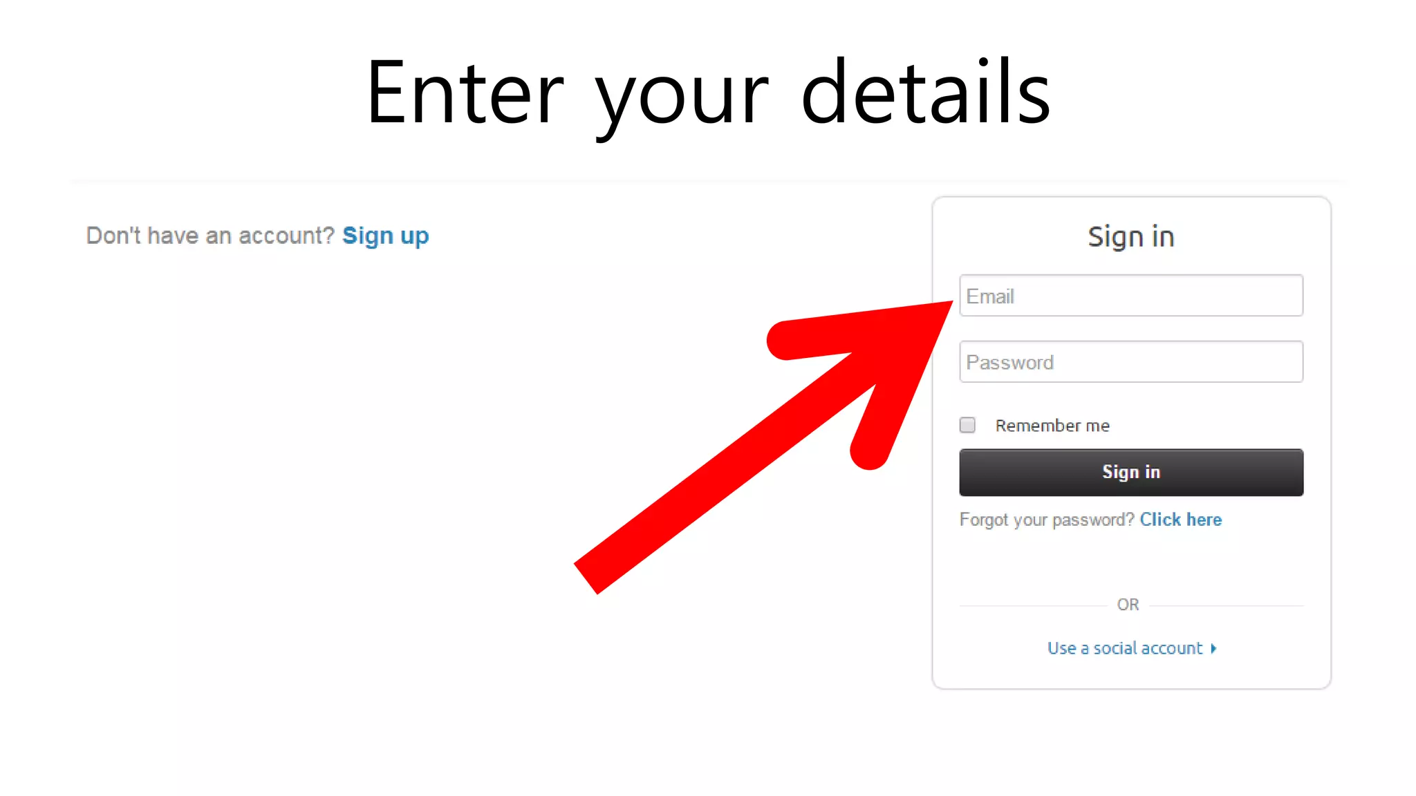 Enter your details
 