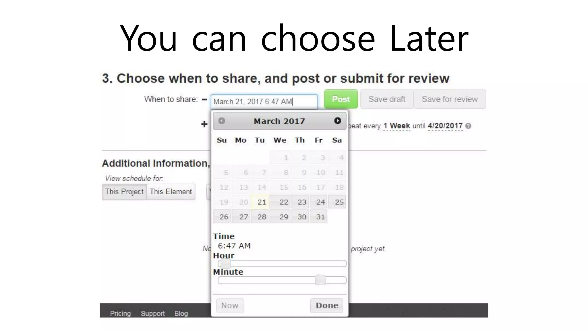 You can choose Later
 