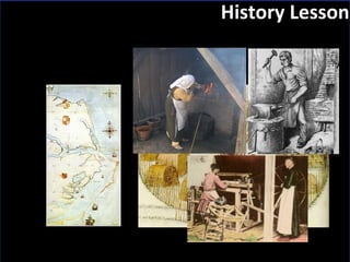 Slide:  History Lesson 1585-1587 